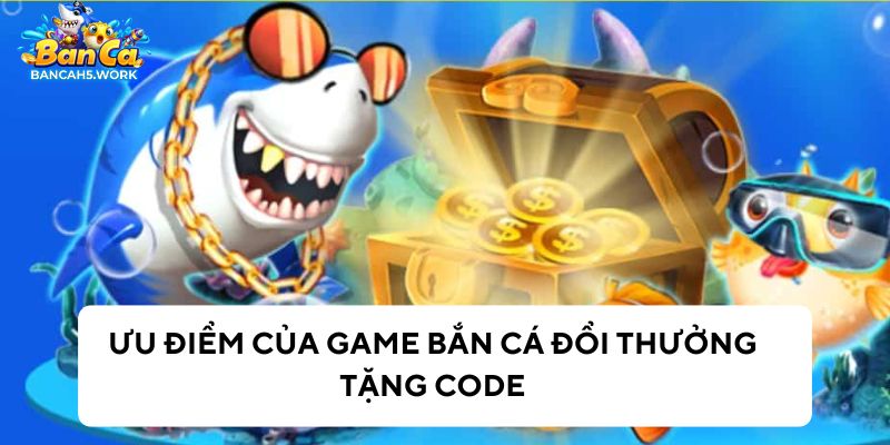 Ưu điểm của trò chơi