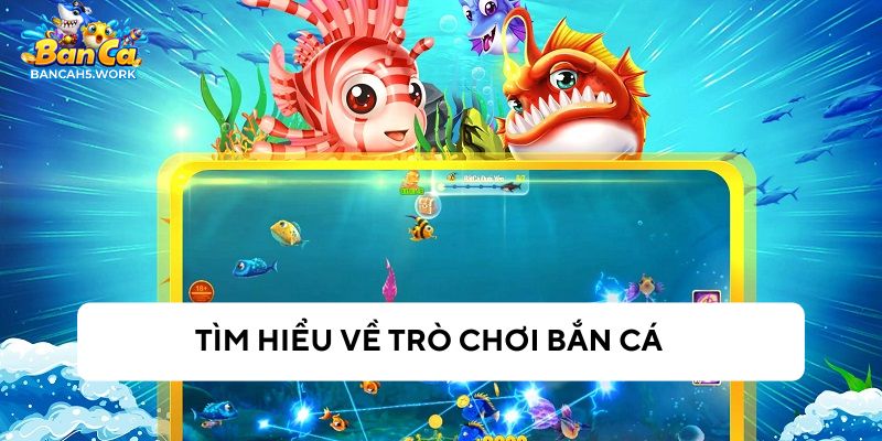 Hướng dẫn chơi bắn cá game đổi thưởng cực hay