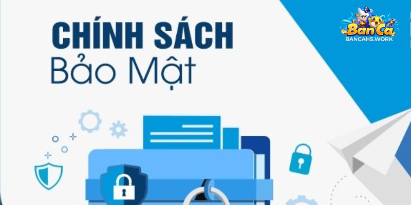 Chính sách bảo mật Bancah5